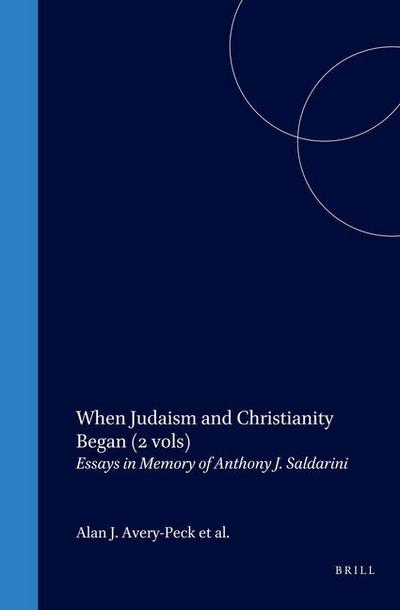 When Judaism and Christianity Began (2 Vols)