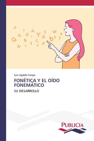 FONÉTICA Y EL OÍDO FONEMÁTICO