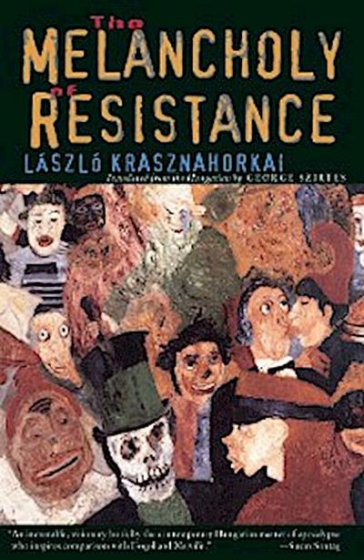 The Melancholy of Resistance