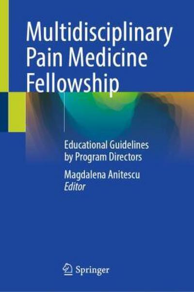 Multidisciplinary Pain Medicine Fellowship