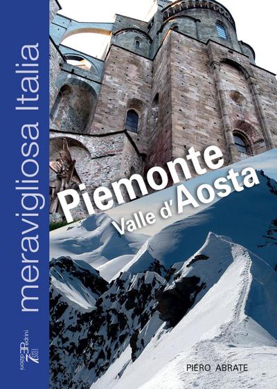 Abrate, P: Meravigliosa Italia. Piemonte Valle d’Aosta