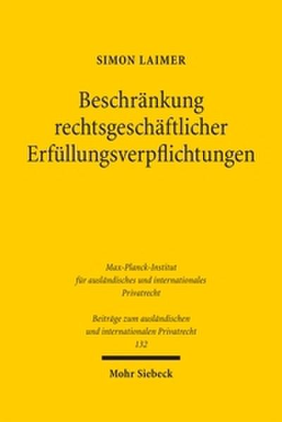 Beschränkung rechtsgeschäftlicher Erfüllungsverpflichtungen