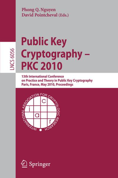 Public Key Cryptography - PKC 2010