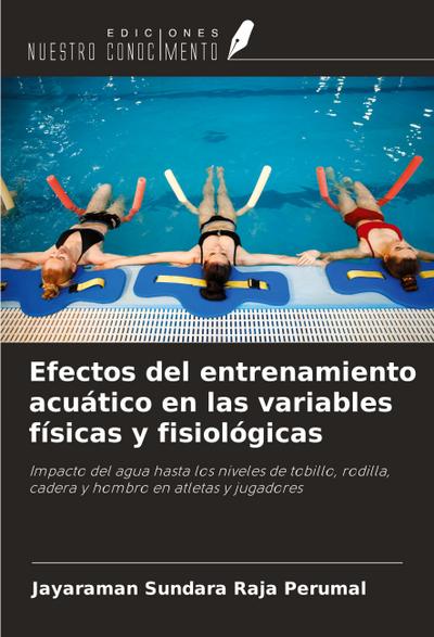 Efectos del entrenamiento acuático en las variables físicas y fisiológicas