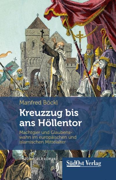 Kreuzzug bis ans Höllentor