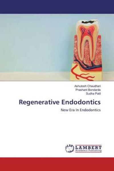 Regenerative Endodontics