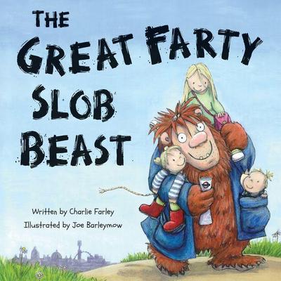 The Great Farty Slob Beast