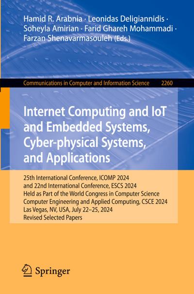 Internet Computing and IoT and Embedded Systems, Cyber-physical Systems, and Applications