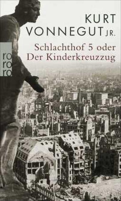 Schlachthof 5 oder Der Kinderkreuzzug