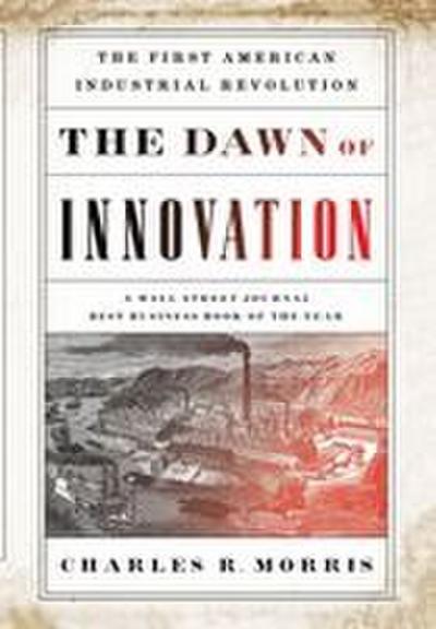 The Dawn of Innovation