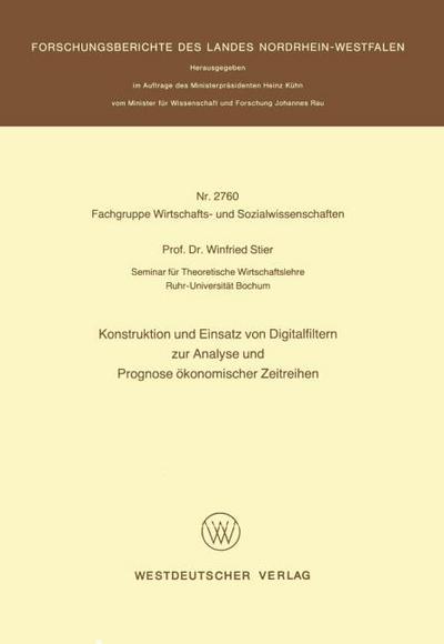 Konstruktion und Einsatz von Digitalfiltern zur Analyse und Prognose ökonomischer Zeitreihen