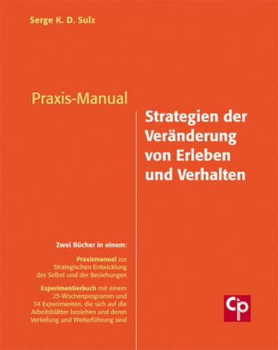 Praxis-Manual Strategien der Veränderung von Erleben und Verhalten