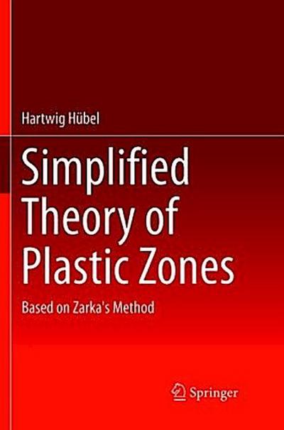 Simplified Theory of Plastic Zones