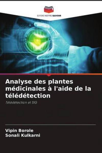 Analyse des plantes médicinales à l’aide de la télédétection