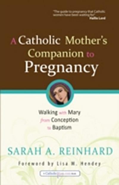 Catholic Mother’s Companion to Pregnancy