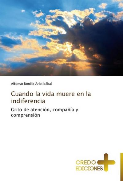 Cuando la vida muere en la indiferencia