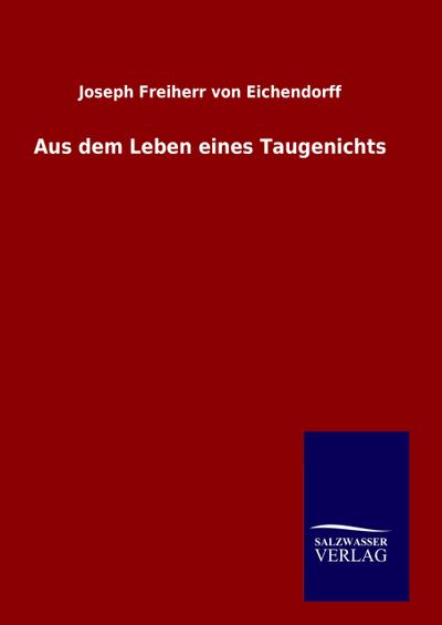 Aus dem Leben eines Taugenichts