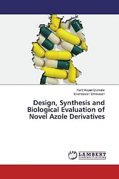 Design, Synthesis and Biological Evaluation of Novel Azole Derivatives