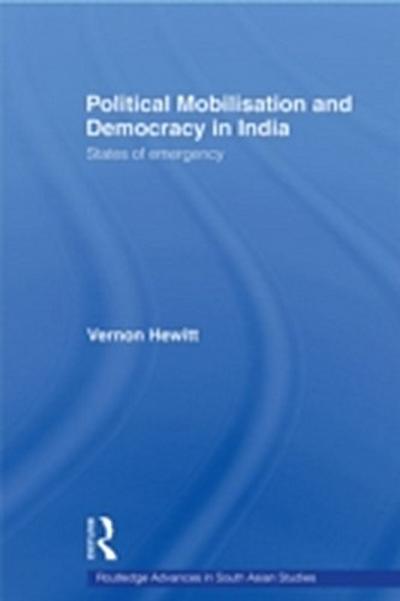 Political Mobilisation and Democracy in India