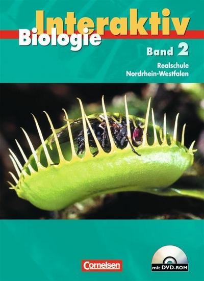 Biologie interaktiv, Ausgabe Realschule Nordrhein-Westfalen Schülerbuch, m. DVD-ROM