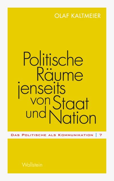Politische Räume jenseits von Staat und Nation