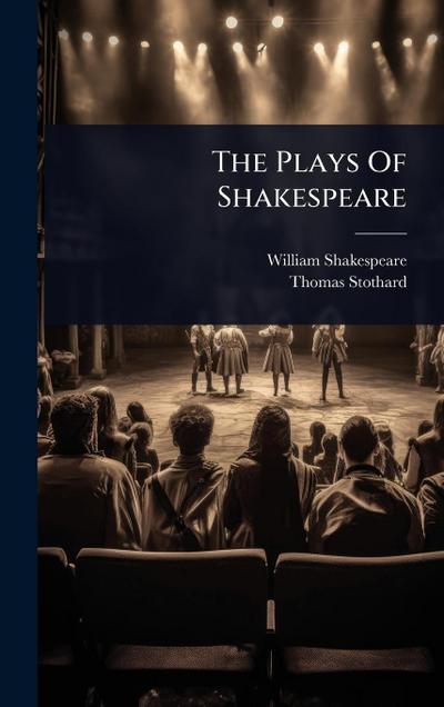 The Plays Of Shakespeare