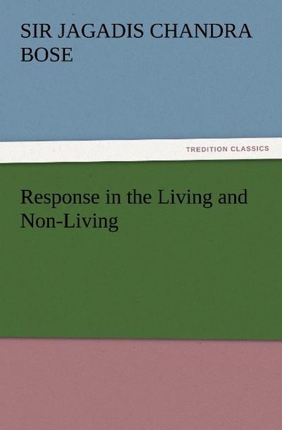 Response in the Living and Non-Living