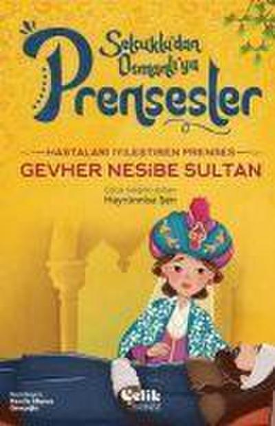 Hastalari Iyilestiren Prenses - Gevher Nesibe Sultan
