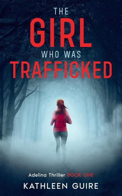 The Girl Who Was Trafficked
