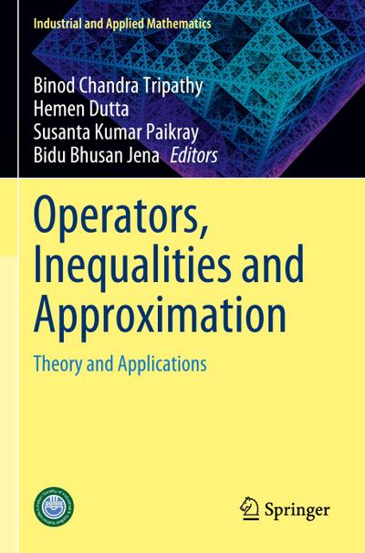 Operators, Inequalities and Approximation