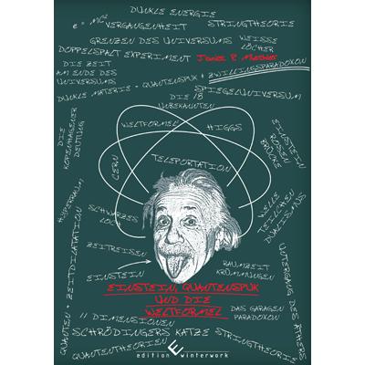Mischler, J: Einstein, Quantenspuk und die Weltformel