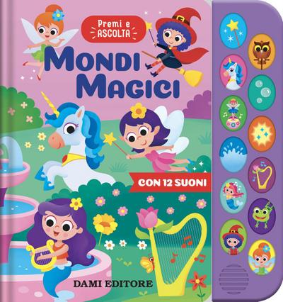 Mondi magici. Premi ascolta