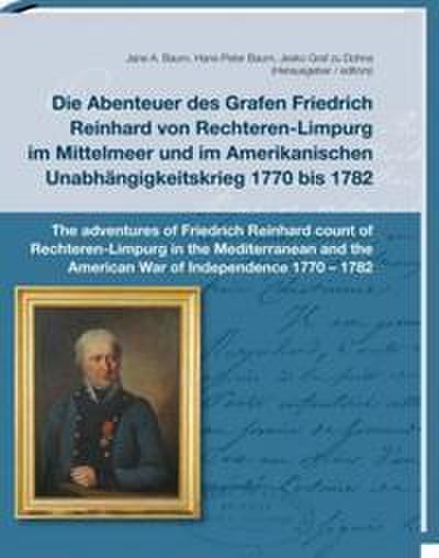 Die Abenteuer des Grafen Friedrich Reinhard von Rechteren-Limpurg