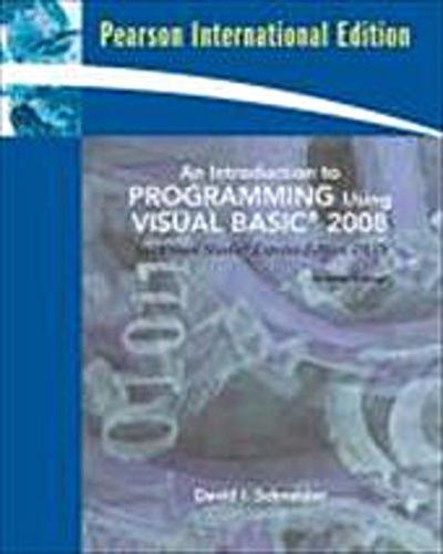 An Introduction to Programming Using Visual Basic 2008 by Schneider, David I.