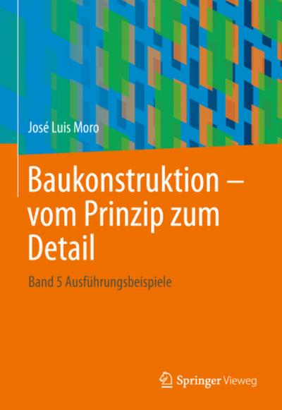 Baukonstruktion - vom Prinzip zum Detail 4