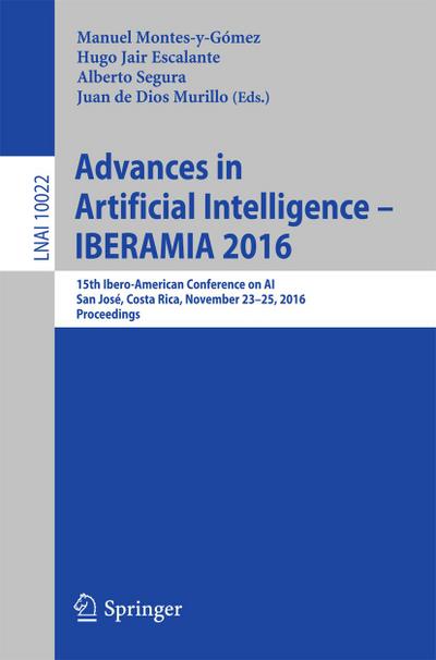 Advances in Artificial Intelligence - IBERAMIA 2016