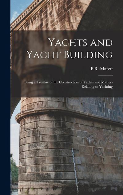 Yachts and Yacht Building