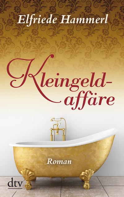Kleingeldaffäre: Roman (dtv Unterhaltung)