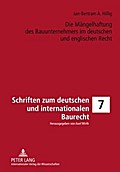 Die Mängelhaftung des Bauunternehmers im deutschen und englischen Recht