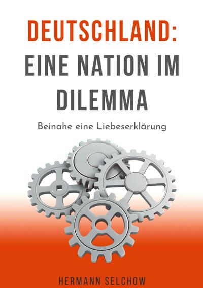 Deutschland - Eine Nation im Dilemma
