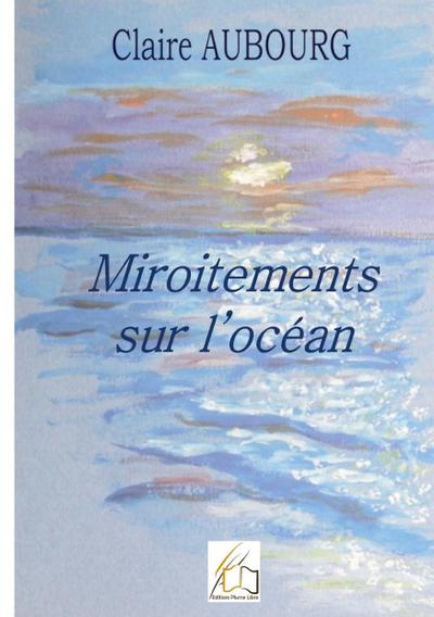 Miroitements sur l’océan