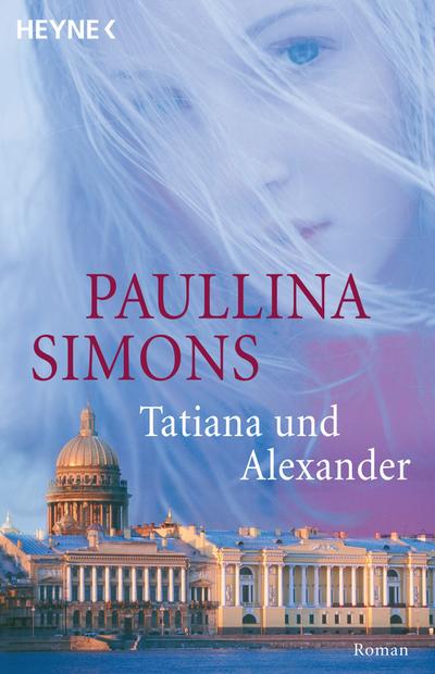Tatiana und Alexander (eBook, EPUB) - Paullina Simons