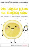 Das Leben kann so einfach sein