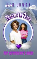 My Boyfriend’s Back (Angels in Love, #1)