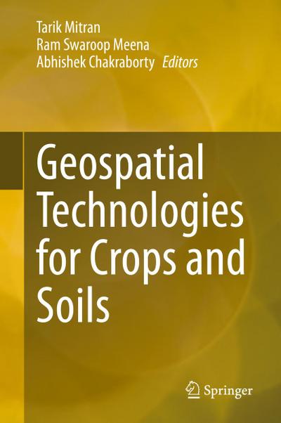 Geospatial Technologies for Crops and Soils