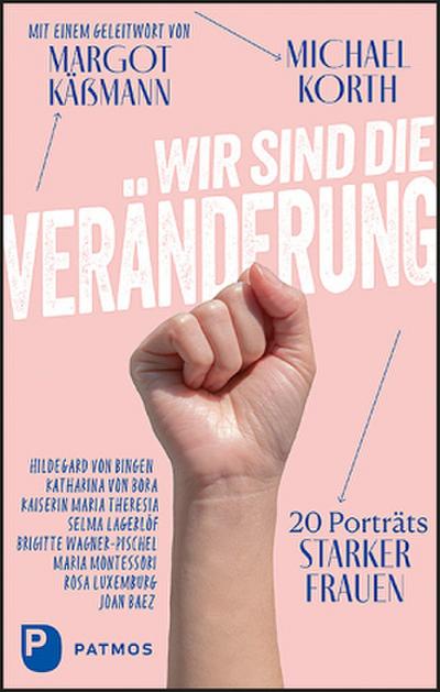 Wir sind die Veränderung