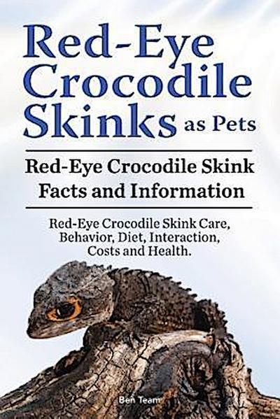 Red-Eye Crocodile Skinks as pets. Red-Eye Crocodile Skink Facts and Information. Red-Eye Crocodile Skink Care, Behavior, Diet, Interaction, Costs and Health.