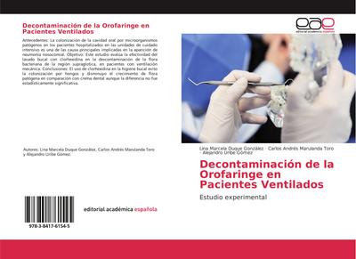Decontaminación de la Orofaringe en Pacientes Ventilados