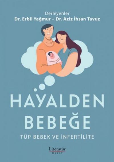 Hayalden Bebege - Tüp Bebek ve Infertilite