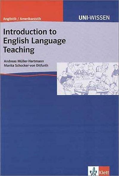 Introduction to English Language Teaching (Uni-Wissen Anglistik/Amerikanistik)